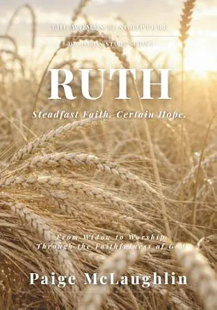Ruth Devotional By Paige McLaughlin